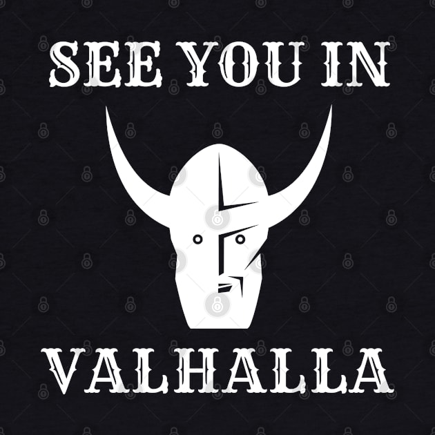 See You in Valhalla Norse Viking Warrior Odin by jutulen